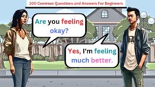 ✅English Conversation Practice:Everyday English | 100 Common Questions and Answers For Beginners