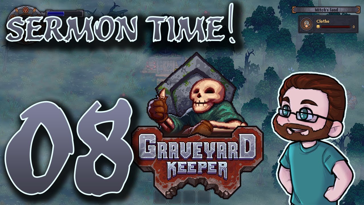 Our First Sermon! - Graveyard keeper gameplay 08 - YouTube