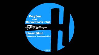 Peyton, Director's Cut, Frankie Knuckles & Eric Kupper - Beautiful (Director's Cut Classic Mix)
