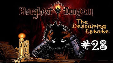 Blargh! Darkest Dungeon Delve #28: Cocooned