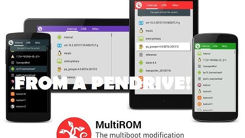 How To Boot Any ROM from a Pendrive via MultiROM (Nexus 4/5/6, OnePlus One, etc)