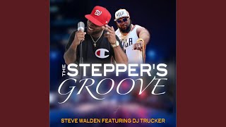 The Steppers Groove (feat. Dj Trucker)