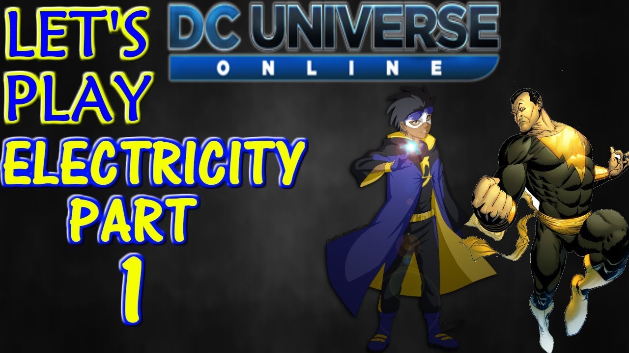 DCUO Let's Play Electricity Episode 1 Back to where it all started