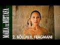 Maria ile Mustafa 2. Bölüm 2. Fragmanı