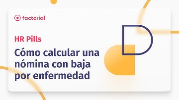 Cálculo de nómina con baja por enfermedad | 💊 HR Pills