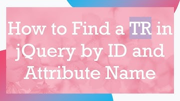 How to Find a TR in jQuery by ID and Attribute Name