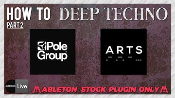 How to Make PoleGroup / A R T S  Deep Techno Part 2 (Arrangement, Mixing, Mastering)