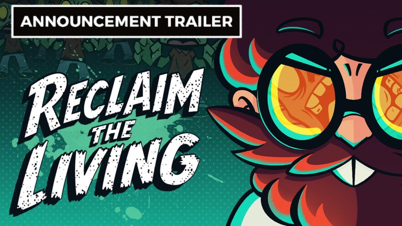 Reclaim The Living - Announcement Trailer