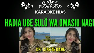 Hadia Ube sulo wa omasiu nagu karaoke||Lagu nias sedih tice halawa