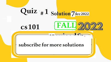 cs 101 Quiz 1  fall 2022|cs 101 quiz 1 solution fall  2022|cs 101 quiz no  1  2022|cs 101 quiz 2022