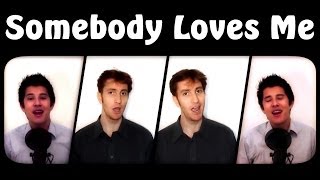 Somebody Loves Me - A CAPPELLA barbershop quartet ttbb cover - Julien Neel & Danny Fong