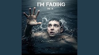 Download Lagu Im Fading MP3
