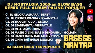 DJ LAGU NOSTALGIA 2000AN SLOW BASS VIRAL 🔥 FULL ALBUM POP INDO PALING DICARI 2026