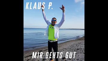 Mir geht's gut | KlausP