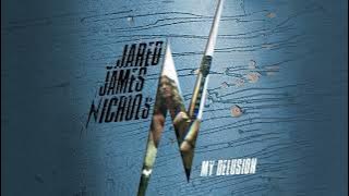 Jared James Nichols - My Delusion (Audio)