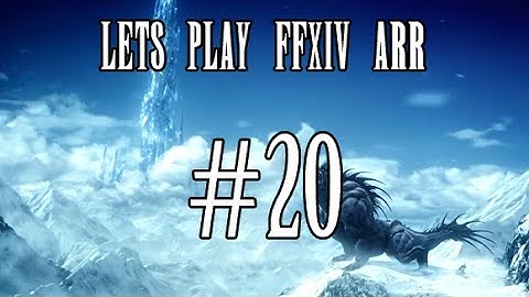 Lets Play FFXIV A Realm Reborn Part 20 -  Healing Toto-Rak (Patch 2.5)