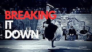 Breaking It Down Part 1 | BBOY Compilation