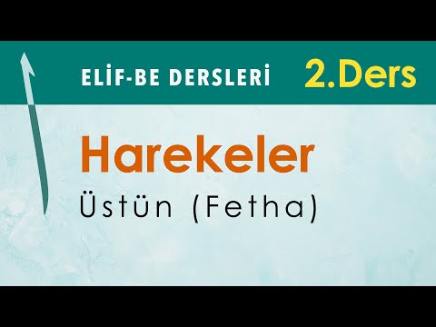 Elif-Be Dersleri 02 - Harekeler - Üstün (Fetha) - Mehmet Emin Yiğit