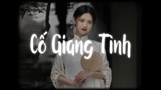 Cố Giang Tình (Lofi Ver.) - X2X / Khóc cho nhau một lần rồi thôi không gặp nhau nữa đâu...