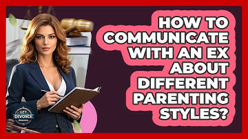 How To Communicate With An Ex About Different Parenting Styles?