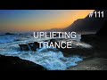♫ Uplifting Trance Mix #111 | January 2021 | OM TRANCE
