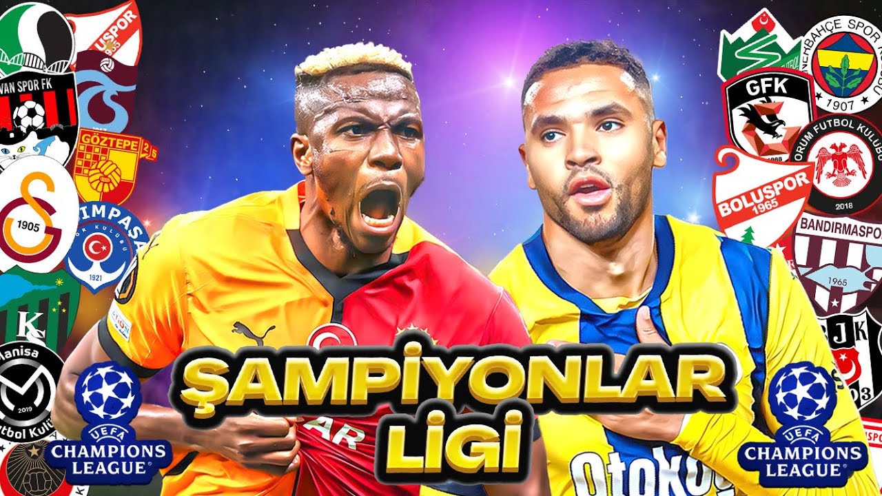 ŞAMPİYONLAR LİGİ TÜRK TAKIMLARI İLE OYNANSAYDI?