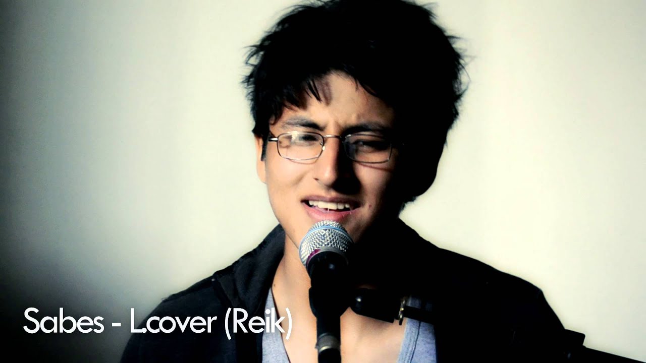 Watch Reik - Sabes (cover de voz por Luis) on YouTube Watch Reik - Sabes (cover de voz por Luis) on YouTube
