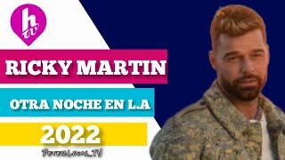 OTRA NOCHE EN L.A - RICKY MARTIN (HTV/2023)