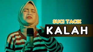 Suci Tacik - KALAH Versi Pop - Seko Mangan Nganti Turut Dawane Dalan