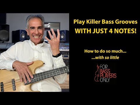 How to Play Killer Bass Grooves… WITH JUST 4 NOTES!