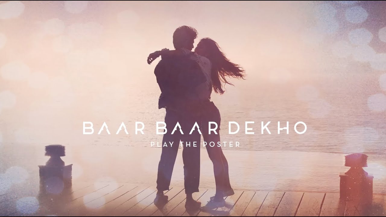 Baar Baar Dekho Motion Poster