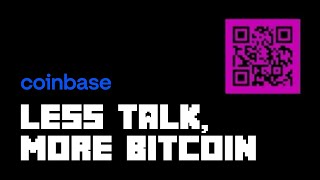 Coinbase - Less Talk, More Bitcoin (case study)