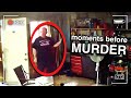 Killer realizes there was a hidden camera on the crime scene