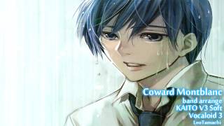 【KAITO V3】 Coward Montblanc  【Vocaloid 3】