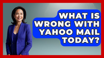 What Is Wrong With Yahoo Mail Today? - TheEmailToolbox.com