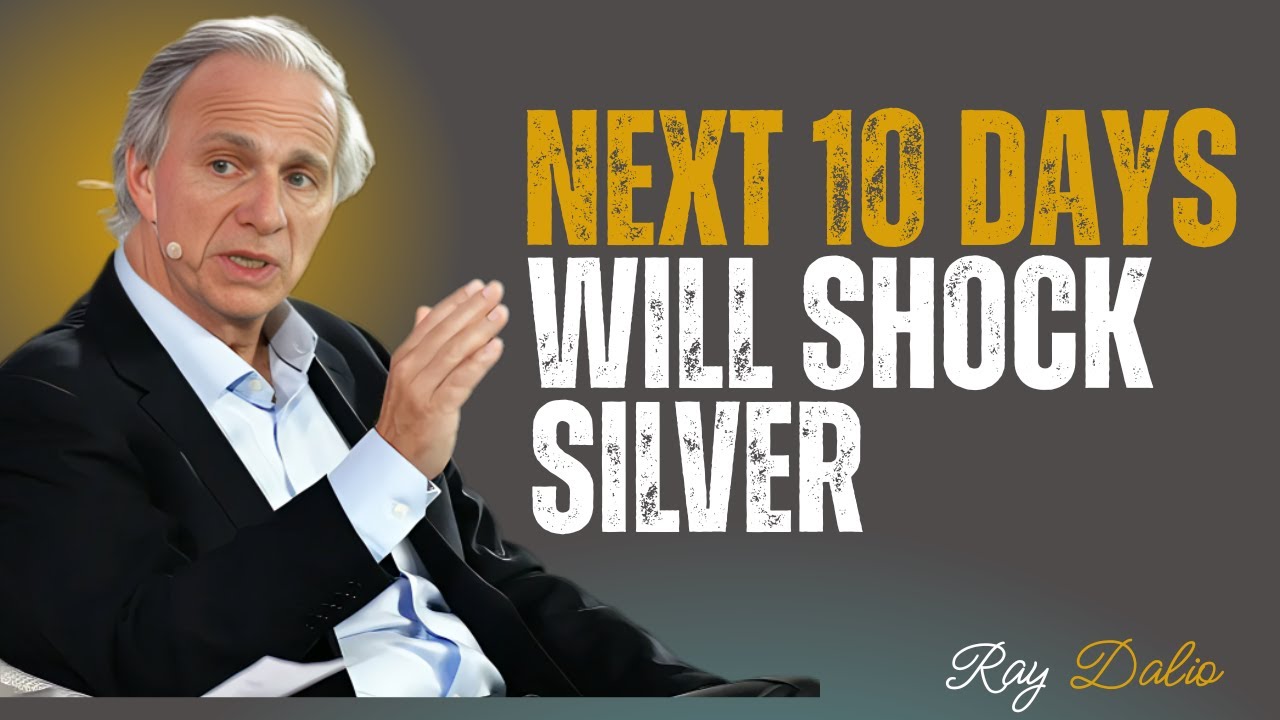 RAY DALIO BIG SILVER BET WHAT IT MEANS FOR INVESTORS NEXT 10 DAYS WILL SHOCK SILVER | BY RAY DALIO