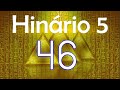 HINO 46 CCB - Grandioso é o Nosso Deus - HINÁRIO 5 COM LETRAS
