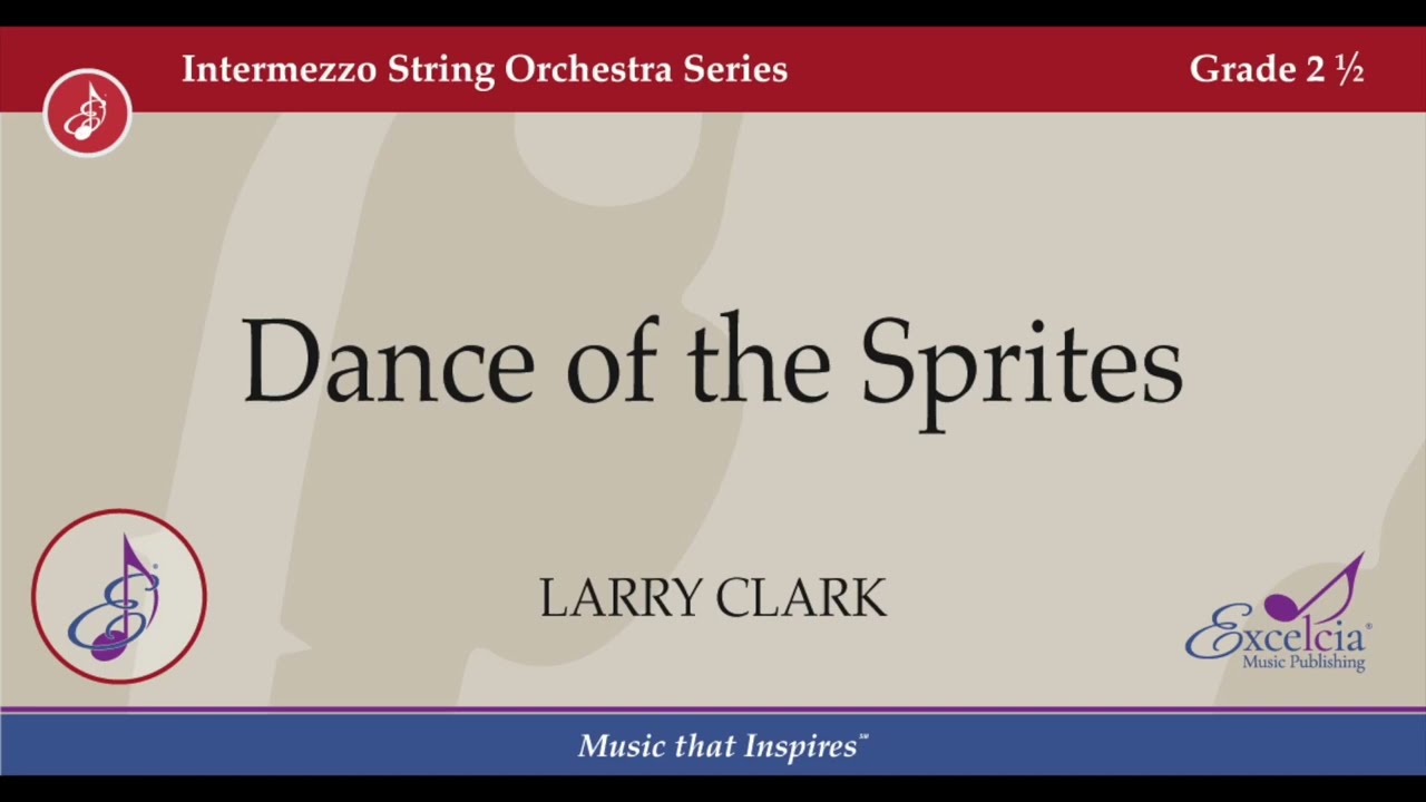 Dance of the Sprites - Larry Clark - YouTube