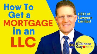 How to Get a Mortgage Loan in an LLC