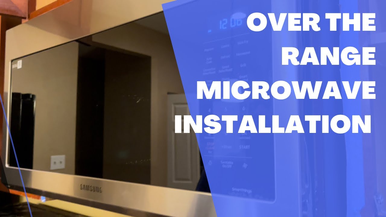 Samsung Over the Range Convection Microwave Installation YouTube
