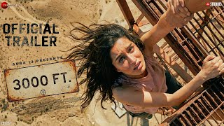Download Lagu 3000 FT- Official Trailer | Shraddha Kapoor | New Movie Trailer | Hindi Movie Trailer|Trailer 2026 MP3