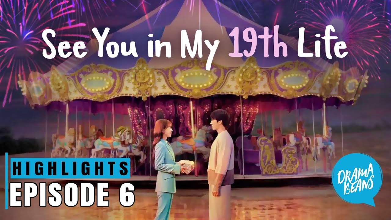 See You in My 19th Life: Episode 6 Highlights | K-drama - YouTube