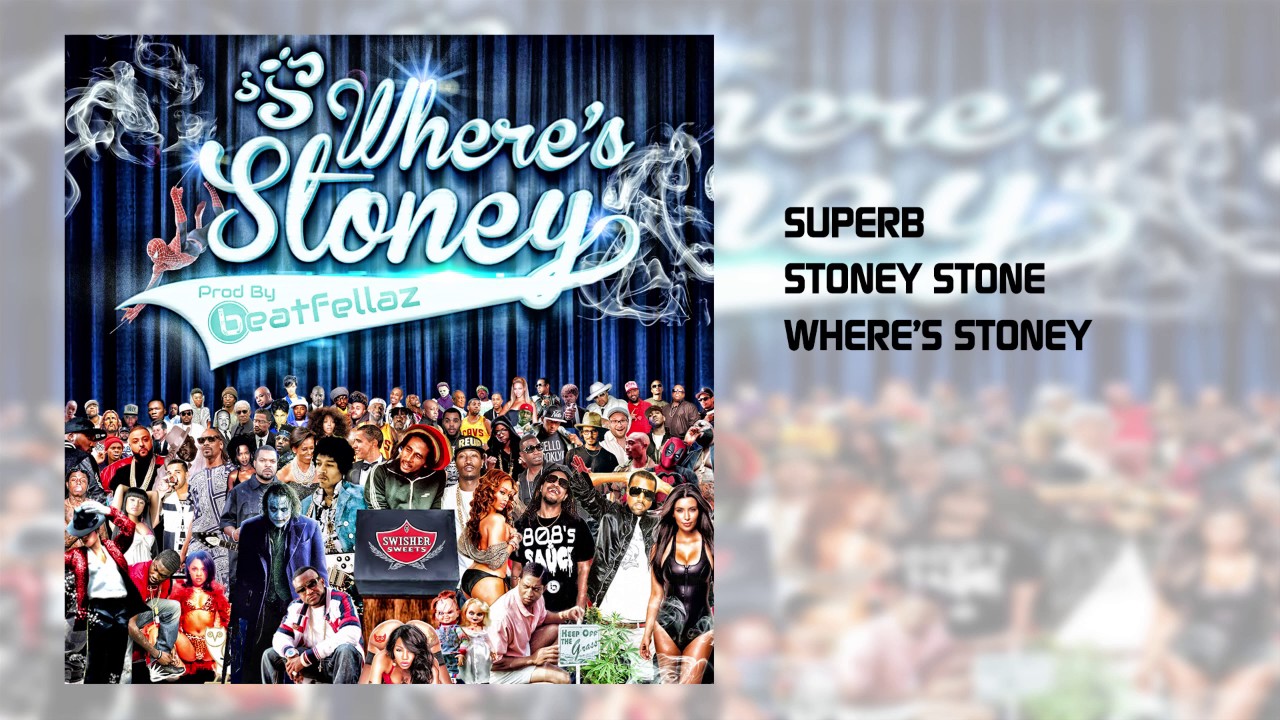 Stoney Stone - Superb Prod By Beatfellaz (Where's Stoney)