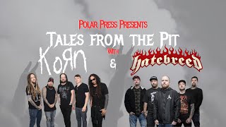 Tales From The Pit Ep 2: Korn & Hatebreed🤘#concerts