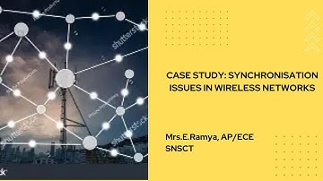 Case study: Synchronisation issues in wireless networks | WASN | SNS institutions