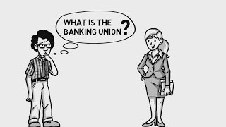 What is the banking union?