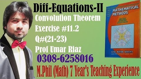 Convolution Theorem, Inverse Laplace Transform, Exercise #11.2,Q#21-23