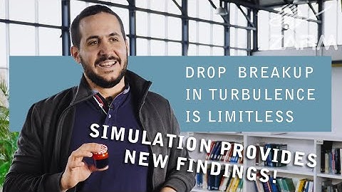 Drop breakup in turbulence is limitless | Simulation provides new findings
