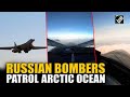 WATCH: Russian strategic bombers conduct patrol over Arctic Ocean amid Trump’s peace plan