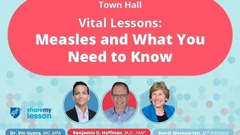 Vital Lessons: A Town Hall on the Measles Outbreak and What You Need to Know